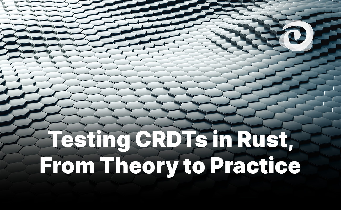 testing-crdts-in-rust-from-theory-to-practice